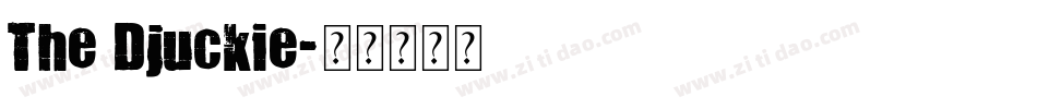 The Djuckie字体转换